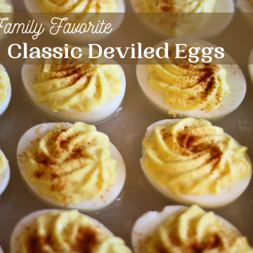 Closeup of deviled eggs with sprinkle of paprika & overlaying text Family Favorite Classic Deviled Eggs